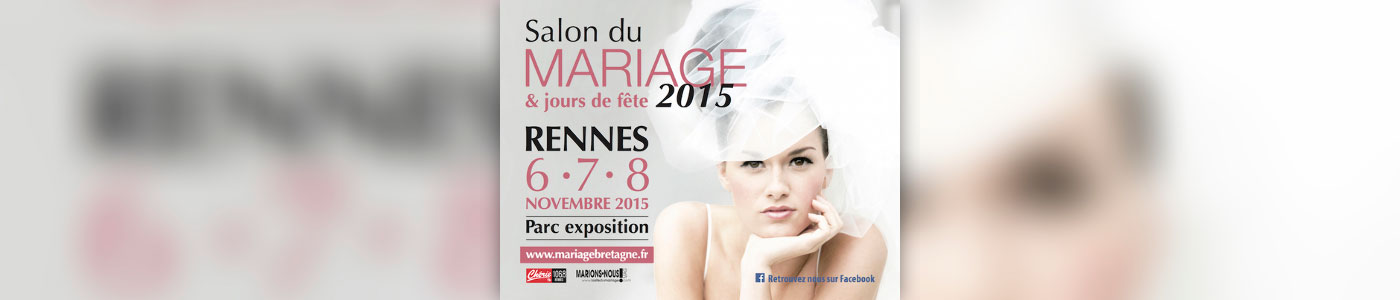 Salon du mariage 2015 à Rennes